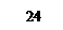 ı:    24